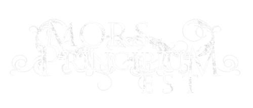 MORS PRINCIPIUM EST